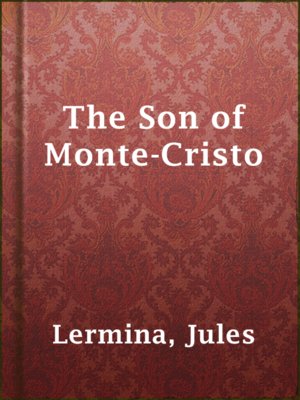 cover image of The Son of Monte-Cristo